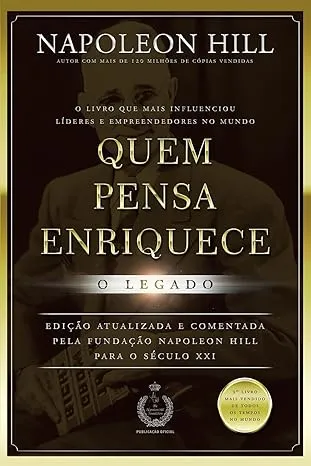 Quem pensa enriquece - o legado